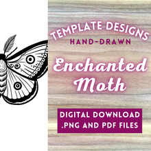 Load image into Gallery viewer, Enchanted Moth Template