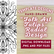 Load image into Gallery viewer, "Folk Art Tulips" (Americana) Radial Design/Mandala Template