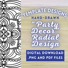 Load image into Gallery viewer, "Party Decor" Radial Design/Mandala Template