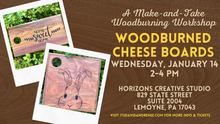 Load image into Gallery viewer, Charcuterie Board // A Make-and-Take Woodburning Workshop (Jan 14)