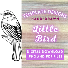 Load image into Gallery viewer, Little Bird Template
