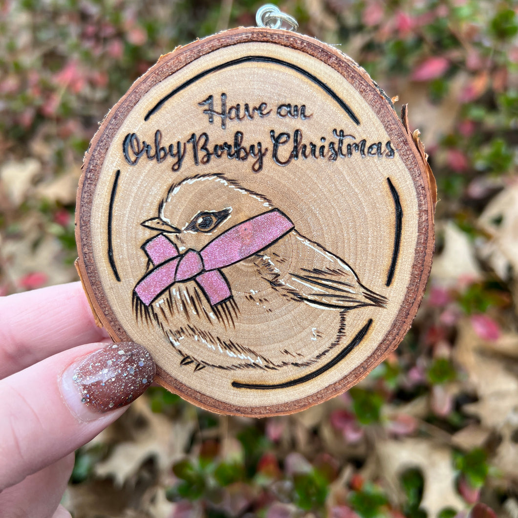 Have an Orby Borby Christmas Ornament (Fat Bird #2)