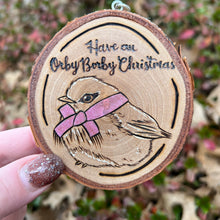 Load image into Gallery viewer, Have an Orby Borby Christmas Ornament (Fat Bird #2)
